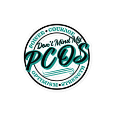 Load image into Gallery viewer, Du.U PCOS Awareness _ Don't Mind My ... Stickers