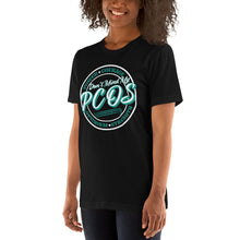 Load image into Gallery viewer, Du.U PCOS Awareness _ Don't Mind My... Unisex Fit